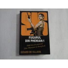      FUGARUL  DIN  PHENIAN  vol.1  -  GERARD  DE  VILLIERS  -  Bucuresti, 2007 